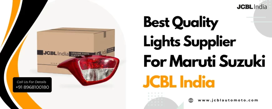 Best Manufacturer And Supplier For Maruti Suzuki Lights