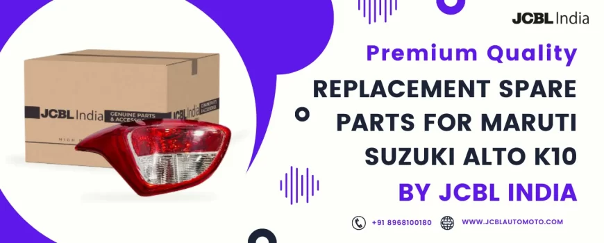 Replacement Spare Parts For Maruti Suzuki Alto K10