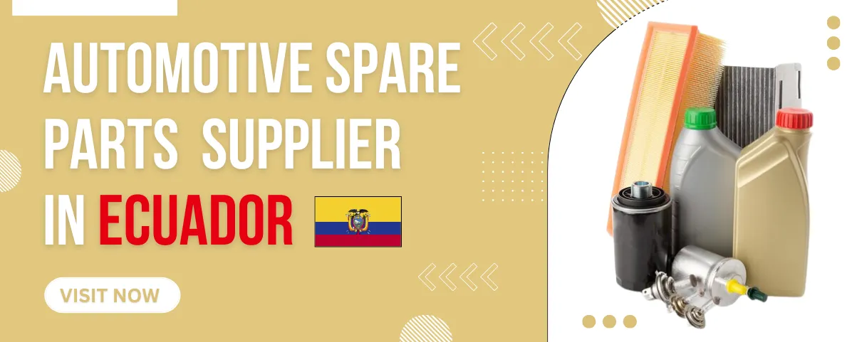 Leading Supplier of Automotive Spare Parts in Ecuador